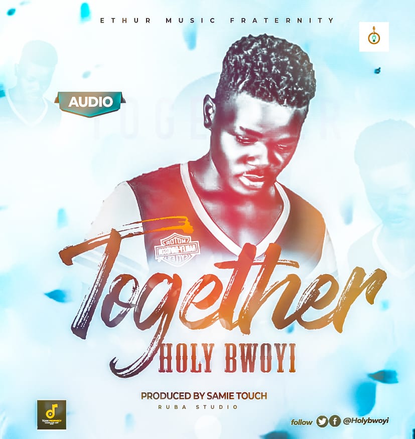 Download Together by Holy bwoyi | mp3 audio