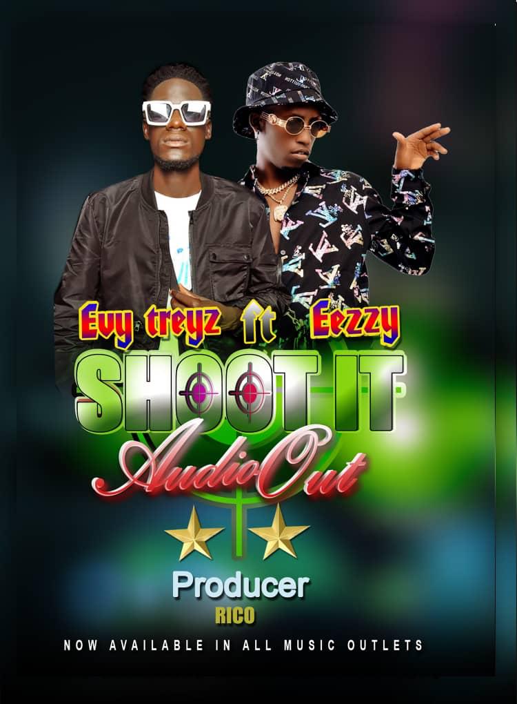 Download Shoot it by Evy Treyz ft. Eezzy | mp3 audio