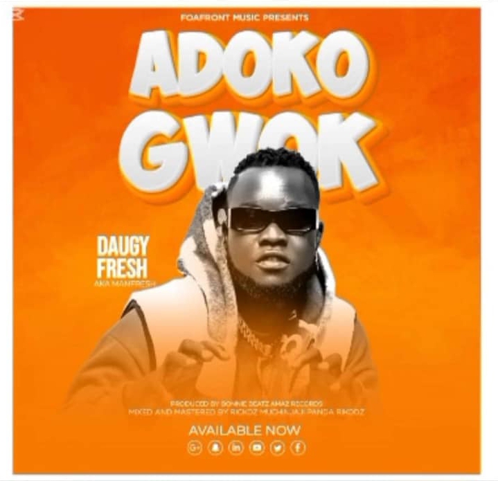 Download Adoko Gwok by Daugy Fresh mp3 audio luostep