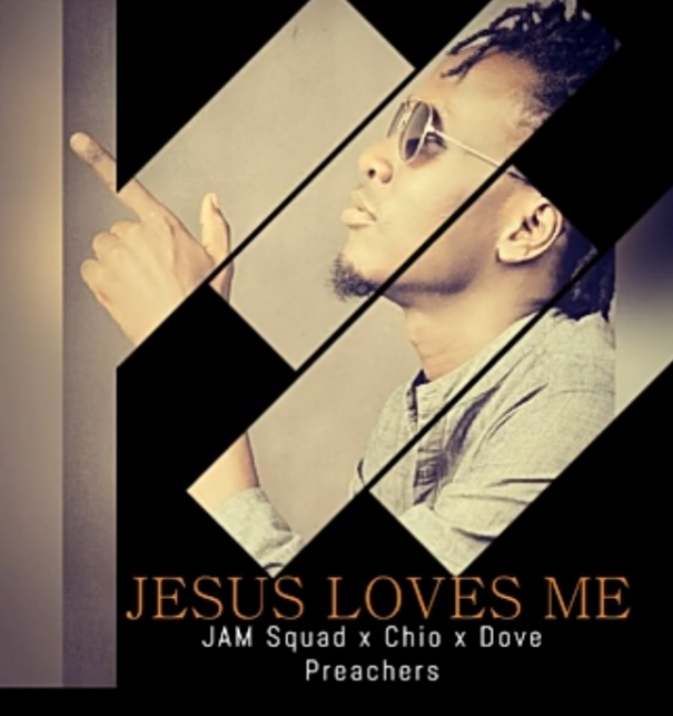 Download Jesus Loves me by Jam Squad feat Tasha B feat. Chio feat. Dove preachers | mp3 audio
