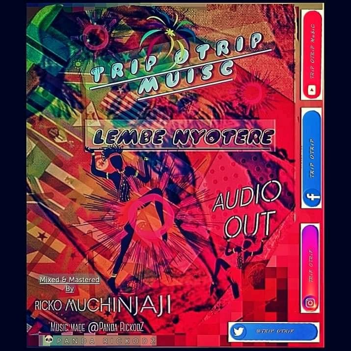 Download Lembe nyotere by Trip otrip | mp3 audio
