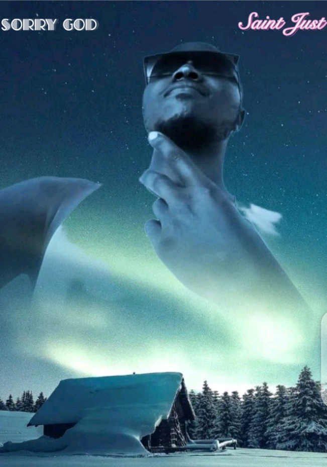 Download Sorry God by Saint Just| mp3 audio