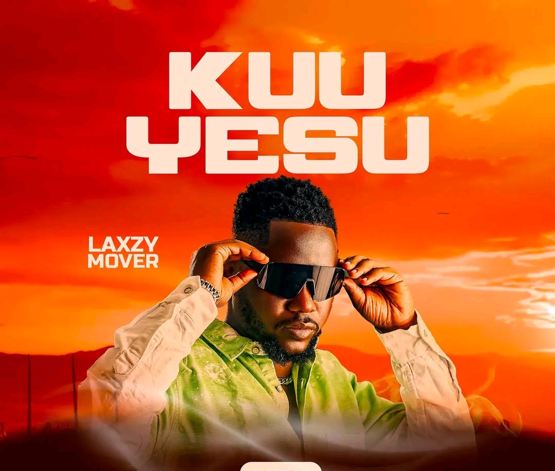 Download Kuu Yesu by Laxzy Mover mp3 audio luostep