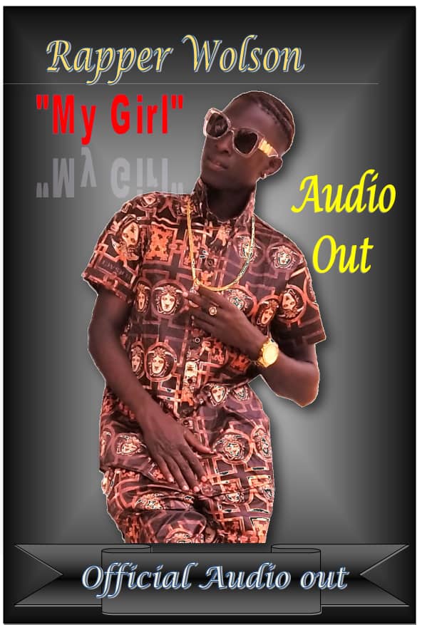 Download My Girl by Rapper Wolson | mp3 audio
