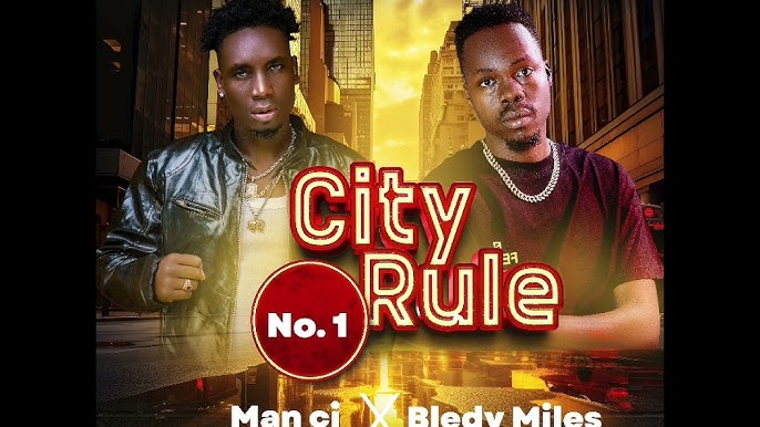 Download City Rule by Man CJ ft Bledy Miles official mp3 Audio