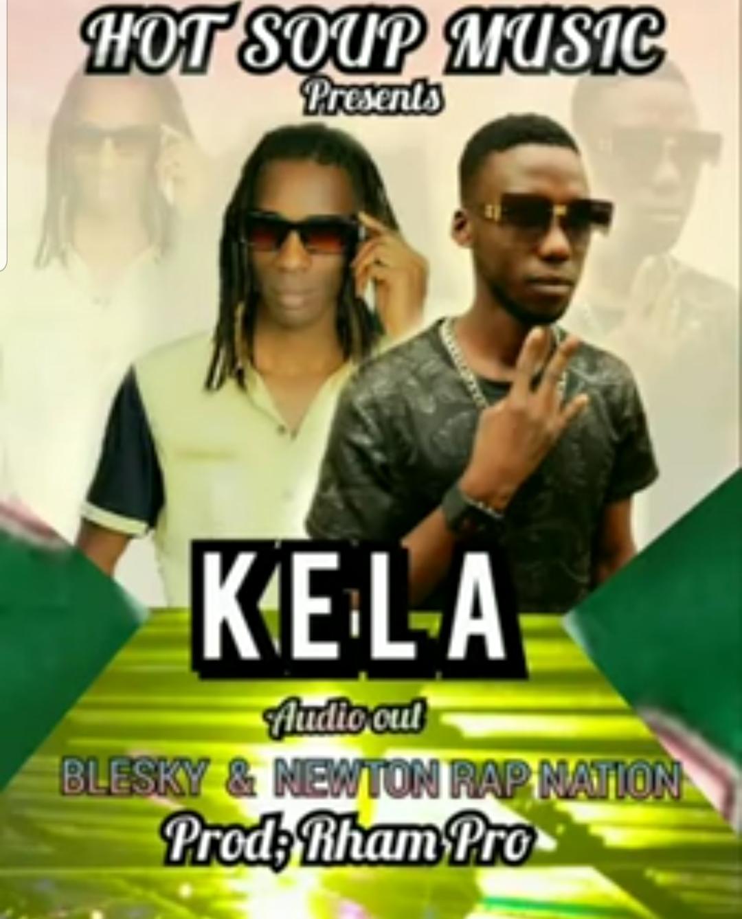 Download Kela by Blesky ft Newton Rapnation Mp3 Audio